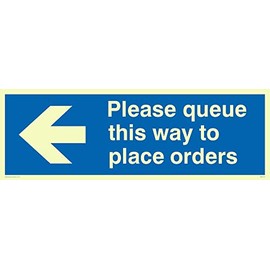 Please queue this way to place orders (left arrow)
