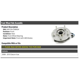 Front Wheel Bearing Hub Assembly - Compatible with 2008-2010 Saturn Vue with ABS Brakes