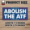 Abolish The ATF | Bumper Sticker or Car Magnet |