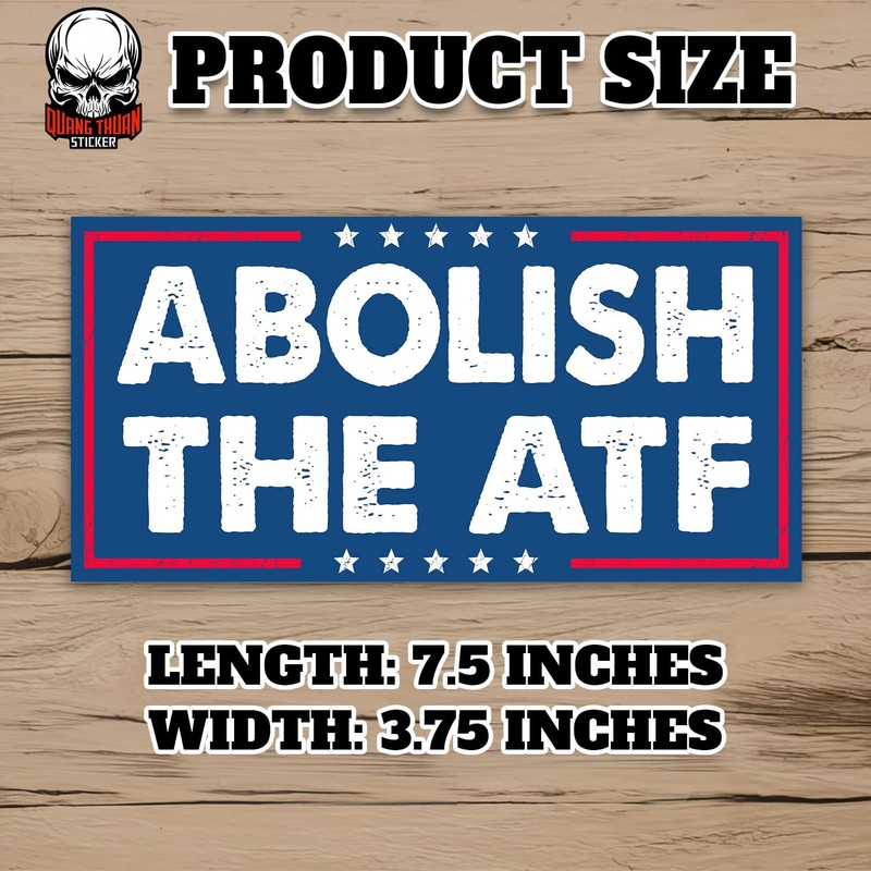 Abolish The ATF | Bumper Sticker or Car Magnet |