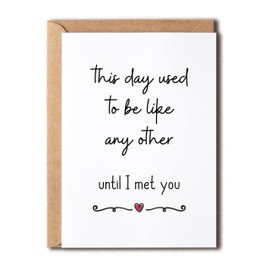 NTVShop This Day Used To Be Like Any Other Until I Met You Card - Greeting Love Birthday Anniversary - Anniversary Birthday Card