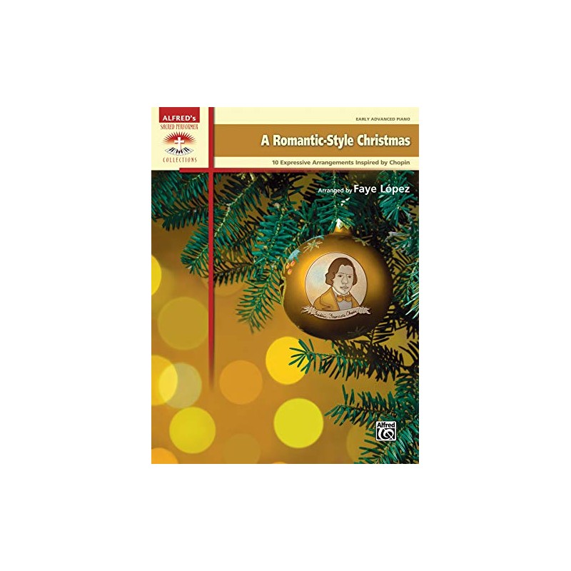 A Romantic-Style Christmas: 10 Expressive Arrangements Inspired by Chopin (Sacred