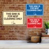 Signs ByLITA Classic Framed This Sink Is For Mop Cleaning
