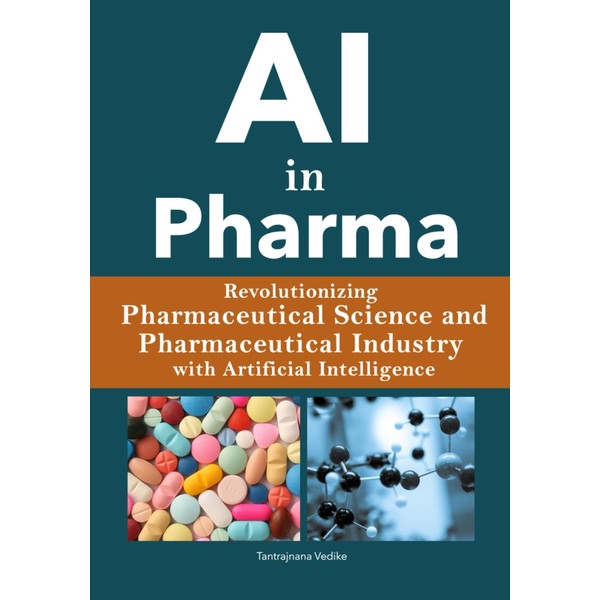 AI in Pharma: Revolutionizing Pharmaceutical Science / Pharmaceutical Industry with