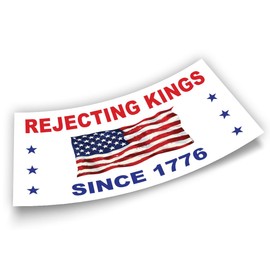 Rjecting Kings Since 1776 Bumper Sticker FDT Resist Anti Funny Liberal Feminist Social Justice Feminist Human Rights White Vinyl Decal for Car Truck, Waterproof UV-Resistant 7.5x3.75in