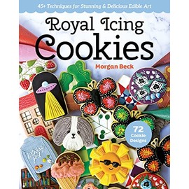 Royal Icing Cookies: 45+ Techniques for Stunning & Delicious Edible Art