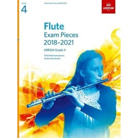 Flute Exam Pieces 2018-2021, ABRSM Grade 4: Selected from the 2018-2021 syllabus. Score & Part, Audio Downloads (ABRSM Exam Pieces)