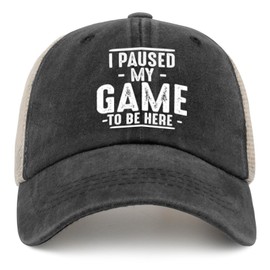 I Paused My Game to Be Here Graphic Men Gaming Gamers Novelty Funny Funny Trucker Hat Baseball Cap Gardening Hat, Allblack, One Size