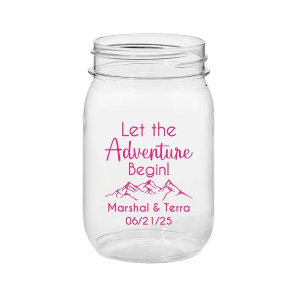 Let the Adventure Begin PLASTIC Mason Jar Cup, Wedding Mason