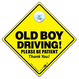 Old Boy Driving Please Be Patient Car Sign, Old Man Driver, Joke Car Sign, Funny Car Sign, Elderly Driver Car Sign, Super Bright Yellow and Black 14cm x 14cm