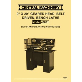 Central Machinery 9" x 20" Metal Lathe Model 45861 Owner Instruction & Parts Manual