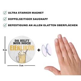 Schilderkreis24 Funny Saying "Da hilft nur noch Eierlikor" Magnet Alcohol Decorative Fridge Magnet Humour Funny Gift Idea Birthday Christmas 8 x 8 cm