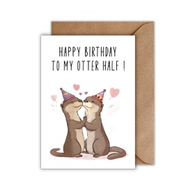 WBdesignz WBdesignz Geburtstag Karte mit Umschlag - Liebevolle Geburtstagskarte “Happy Birthday to my otter half!” Süße Glückwunschkarte Romantische Geschenkkarte zum Geburtstag Happy Birthday Karte (DIN A6)