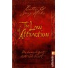 The Law of Attraction: Das kosmische Gesetz hinter THE SECRET