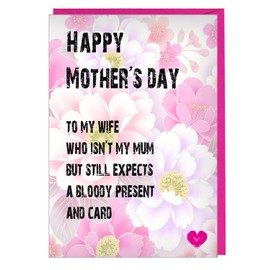 AK Giftshop Funny Wife Mothers Day Card