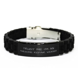 Repair worker Bracelet, Trust Me I'm An Awesome Repair worker, Best Funny Gifts, Birthday Gifts, Christmas Gifts For Men Women