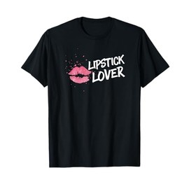 Cute Lipstick Lover T-Shirt Glossy Lips Makeup Tees T-Shirt