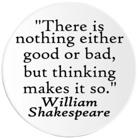 Kiwi Gifts There Is Nothing Either Good Or Bad Shakespeare - 10 Pack Circle Stickers 3 Inch