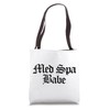 Med Spa Babe Medical Spa Aesthetic Nurse Injector Tote Bag