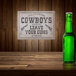 Cowboys Leave Your Guns at the Bar RETRO METAL TIN WALL PLAQUE SIGN NOVELTY GIFT Home Decor Bar Man Cave (10" x 8")