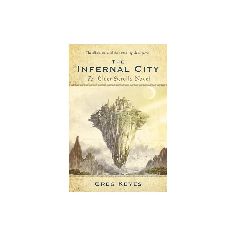 The Infernal City: An Elder Scrolls Novel: 1