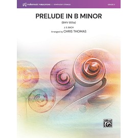 Prelude in B Minor: (BWV 855a), Conductor Score & Parts (MakeMusic Symphony Strings)