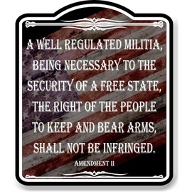 A Well Regulated Militia Second Amendment Flag BLACK Aluminum Composite Sign, 15"x18"