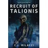 Recruit of Talionis: A Young Adult Sci-Fi Dystopian Novel