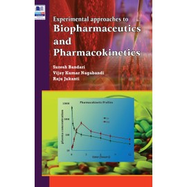 Experimental Approaches to Biopharmaceutics and Pharmacokinetics