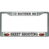 I'd Rather Be Skeet Shooting Chrome License Plate Frame