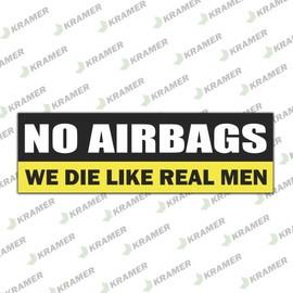 Kramer 2 pk NO AIRBAGS We Die Like Real Men Decal Sticker for Car Vinyl Decal Window Truck Window Car Bumper Sticker 8" х 2.5"