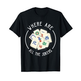 Perfect Mahjong Player Souvenir - Where Are All The Jokers T-Shirt