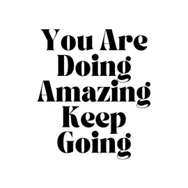 Amorette "You Are Doing Amazing Keep Going" 8x10" Premium Matte Card Stock Print for Home Office & Vision Board (Frame Not Included)