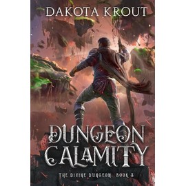 Dungeon Calamity (The Divine Dungeon)