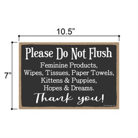 Honey Dew Gifts Funny Wooden Signs, Please Do Not Flush Feminine Products, Hopes & Dreams, 7 inch by 10.5 inch Hanging Restroom Sign, Home Office Decor Housewarming Gifts