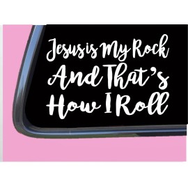 EZSTIK Jesus is My Rock That's How I Roll TP 286 Sticker 6" Decal christian god love