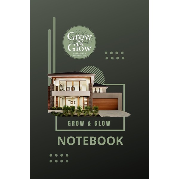 Grow & Glow House Notebook