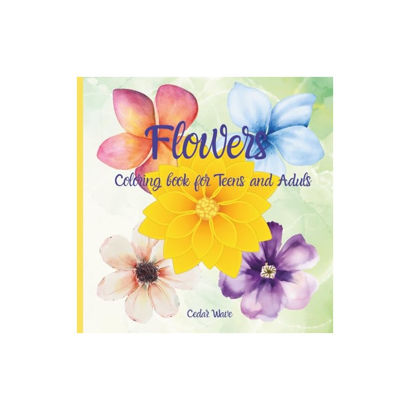 Flowers Coloring book for Teens and Adults