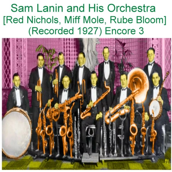Sam Lanin and His Orchestra Red Nichols Miff Mole Rube