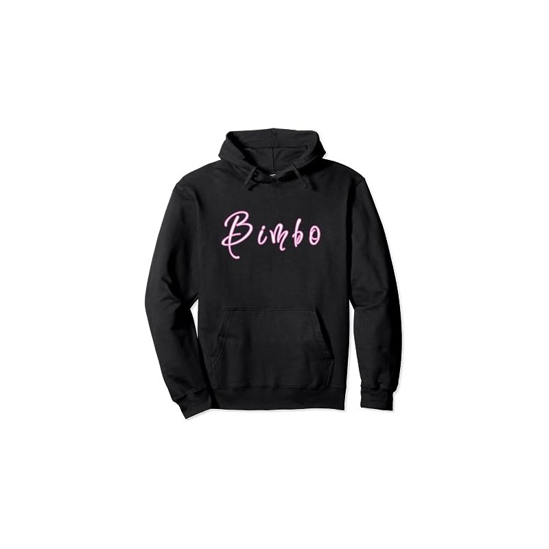 Bimbo Novelty Shirt Pullover Hoodie