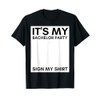 My Bachelor Party Sign My Shirt Funny Bachelor Party T-Shirt