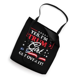 Yes I'm A Trump Girl Funny Pro Trump Girls President Trump Tote Bag