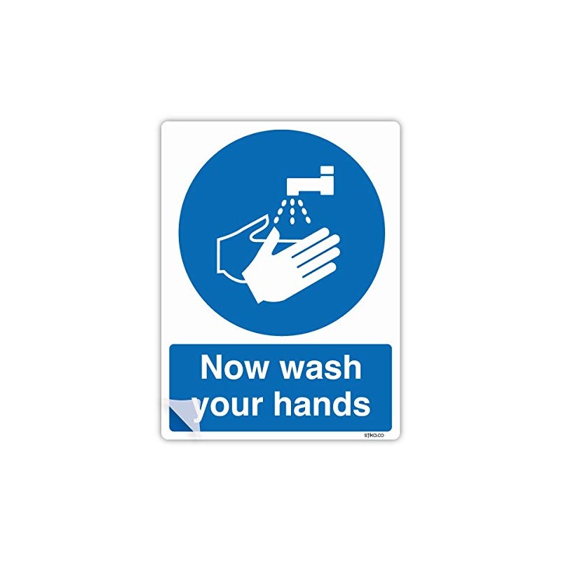 PREMIUM LAMINATED Now Wash Your Hands Sign, A5 210x148mm Vinyl
