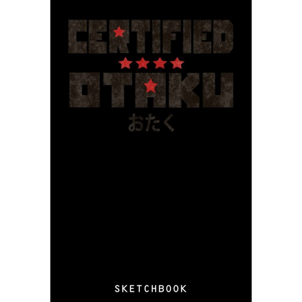 Certified Otaku Japanese Fan Anime Manga Gamer: Size 6x9 120