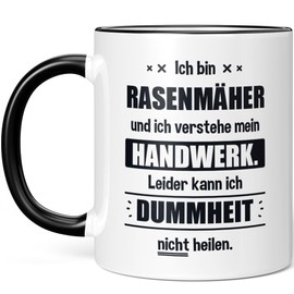 JUNIWORDS Tasse, Ich bin Rasenmäher und ich verstehe mein Handwerk. Leider kann ich Dummheit nicht heilen, Schwarz (6250869)