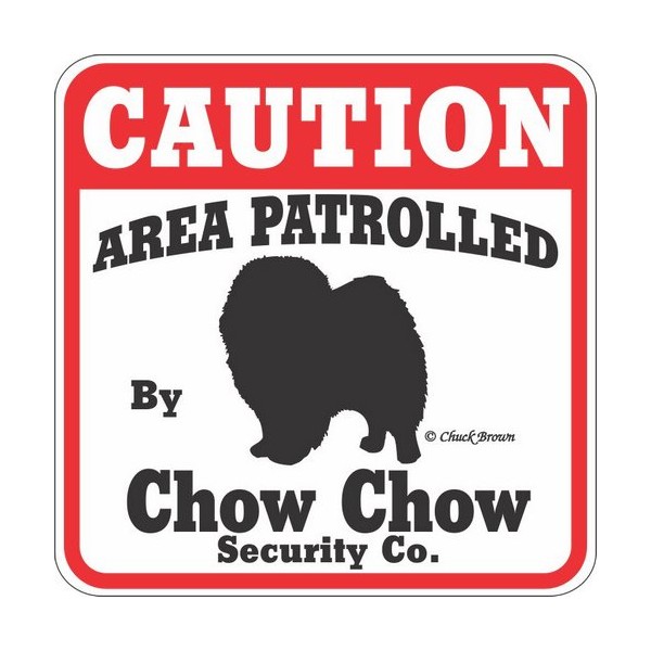Dog Yard Sign Caution Area Patrolled by Chow Chow Security Company
