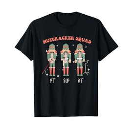 Christmas Nutcracker Squad PT SLP Occupational Therapy Team T-Shirt