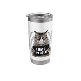 I Hate People Funny Cat Humor Sarcasm Attitude Stainless Steel Insulated Tumbler