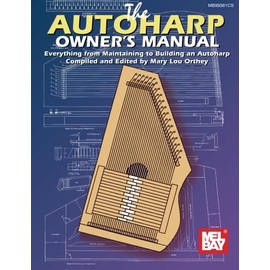 The Autoharp Owner's Manual