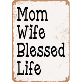 Metal Sign - Mom Wife Blessed Life - Vintage Rusty Look